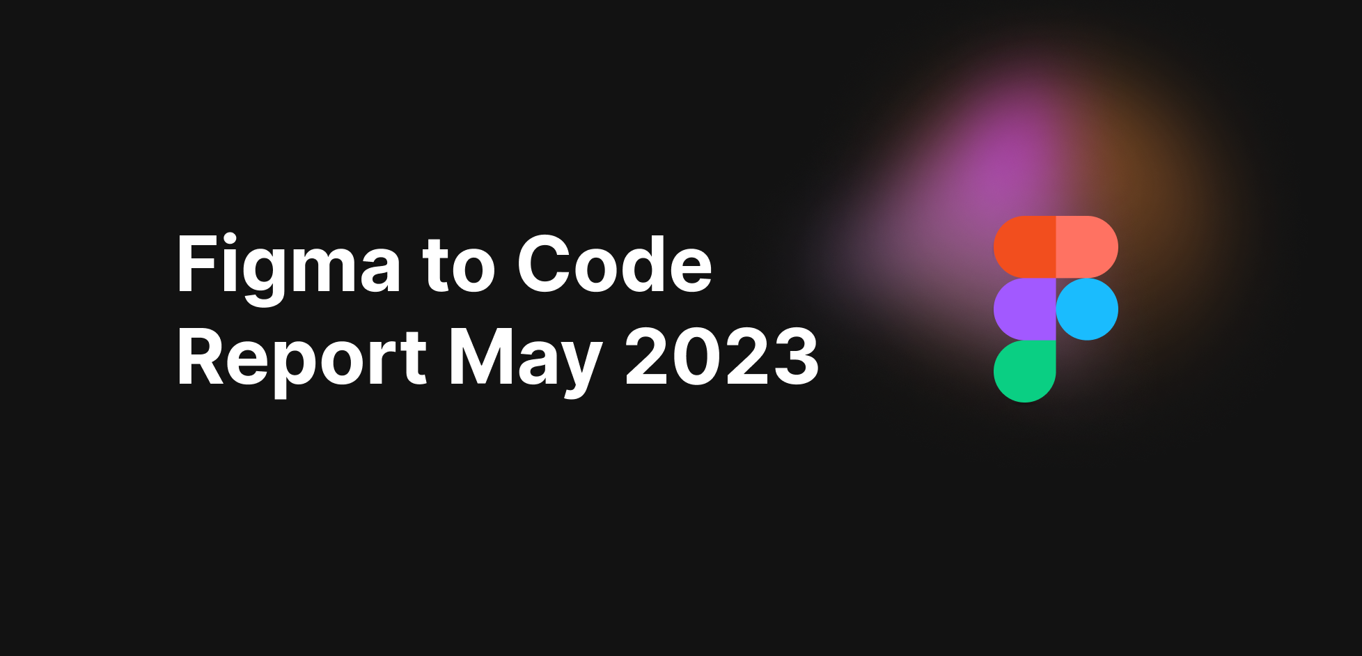 Figma to code report May 2023