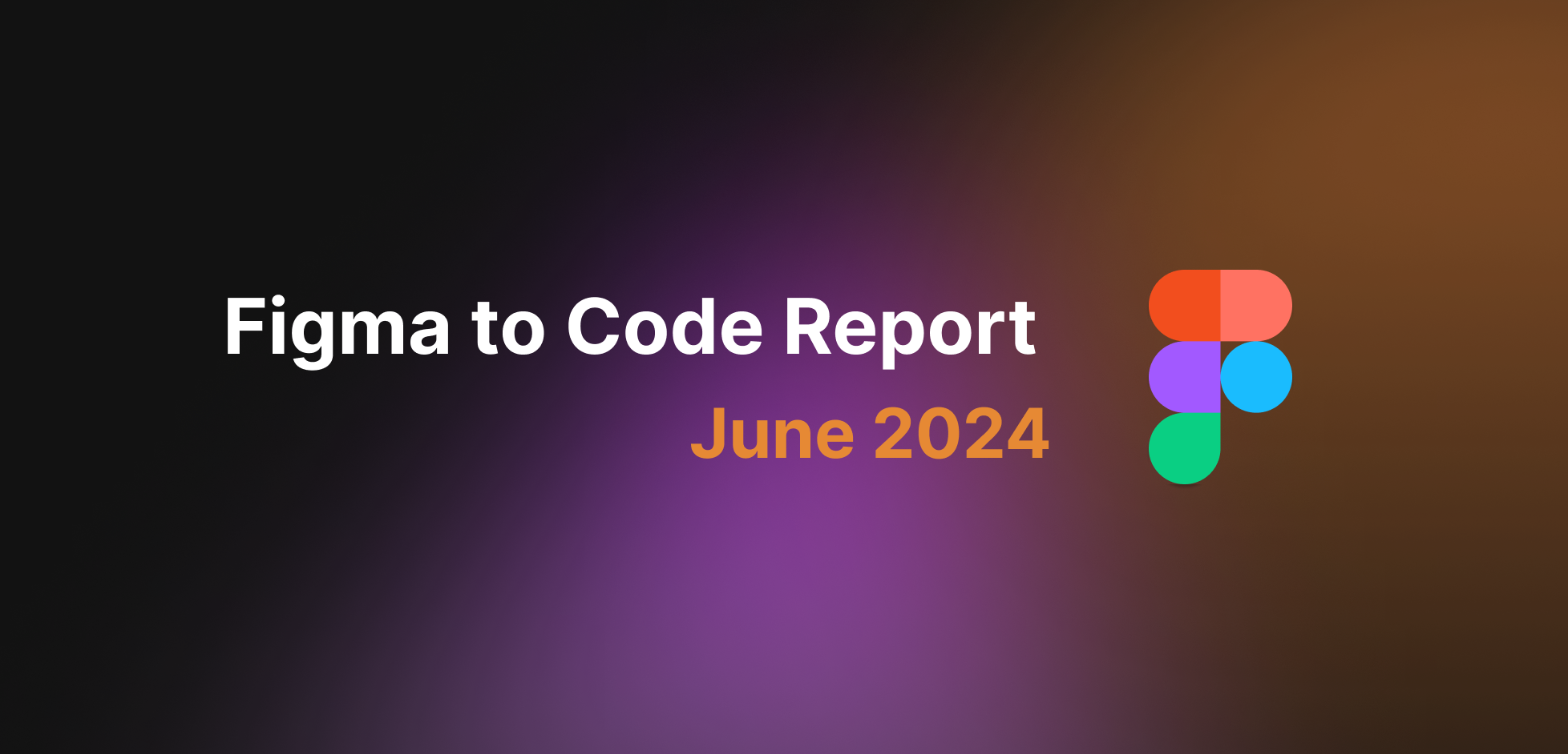 Figma To Code Report June 2024